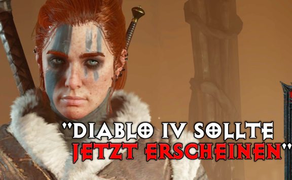 Diablo 4 sollte jetzt erscheinen spieler meinung nach server slam titel