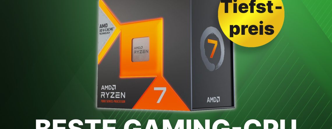AMD Ryzen 7: Die beste Gaming-CPU gibt es jetzt zum neuen Tiefstpreis