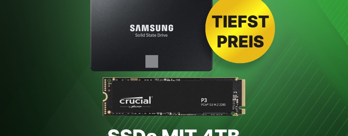 Riesiger Datenspeicher: Holt euch jetzt schnelle SSDs mit 4 TB zu neuen Tiefstpreisen