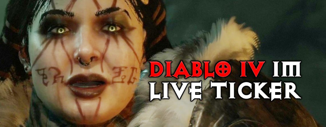 Diablo 4: Release im Ticker – Alles, was ihr zu Start & Uhrzeit heute Nacht wissen müsst