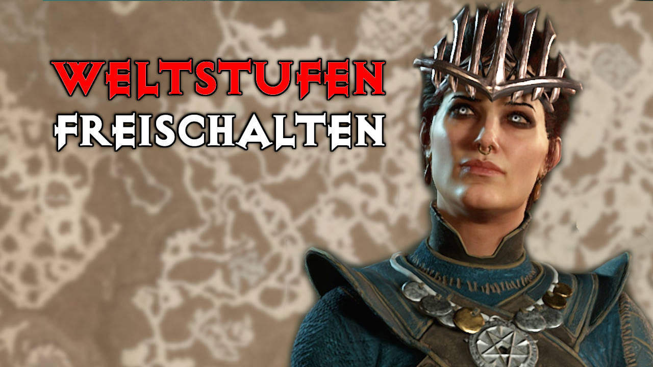 Diablo 4: Weltstufe 3 & 4 freischalten – So geht’s