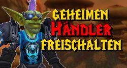 WoW geheimen haendler freischalten goblin death knight titel title 1280x720