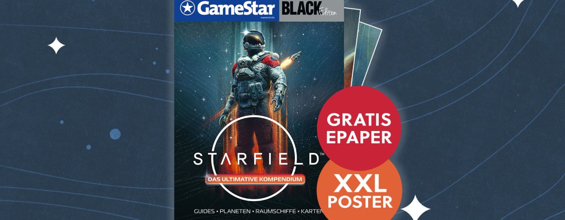 Die große GameStar Black Edition zu Starfield: Wir machen euch all-mächtig!