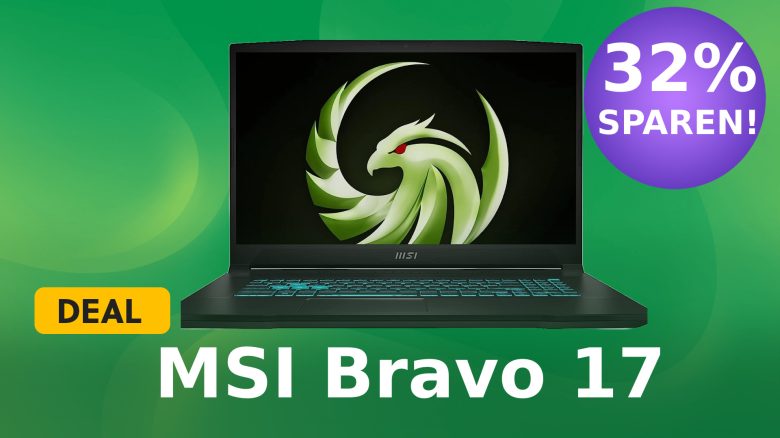 MSI Bravo 17 um ganze 32% bei Amazon reduziert: Realisiert mit diesem Gaming-Laptop  jede Spielerfahrung auf einem einzigartigen Niveau