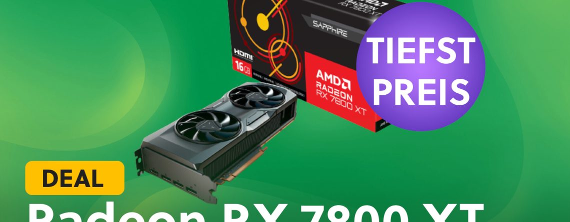 Schnappt euch die aktuell wohl beliebtes WQHD-Grafikkarte günstig: AMD Radeon RX 7800 XT zum Tiefstpreis dank eBay-Gutschein