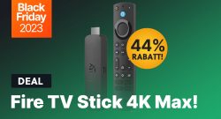 Amazon Black Friday angebot Fire TV Stick 4K Max