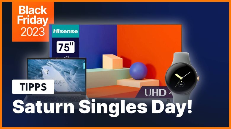 Schon jetzt vor dem Black Friday die besten Angebote sichern: Singles Day bei Saturn mit satten Rabatten