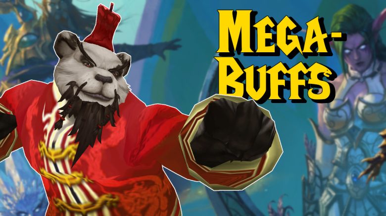 WoW: Mega-Buffs for Windwalker Monks and 6 other Classes