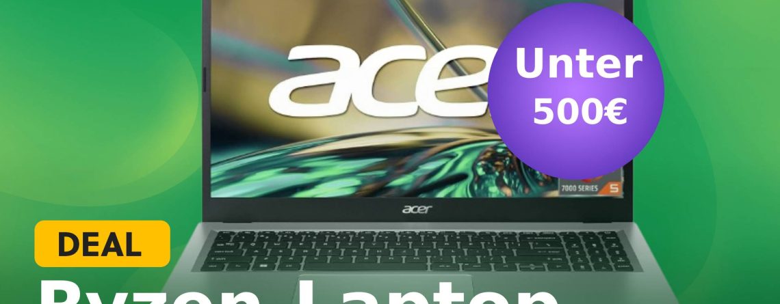 Acer-Laptop mit Ryzen 5 für unter 500€: Schnell, schlank & perfekt für mobiles Arbeiten