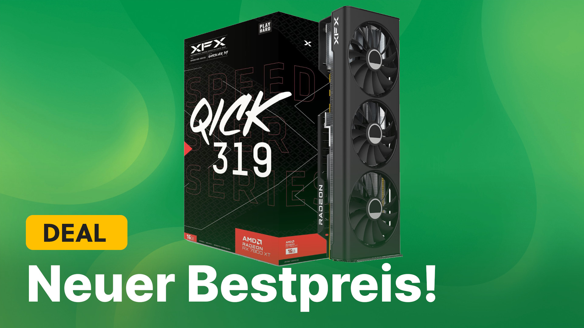 Radeon RX 7800 XT: So schnell wie die RTX 4070 aber mehr als 150€ günstiger – jetzt zum neuen Tiefstpreis