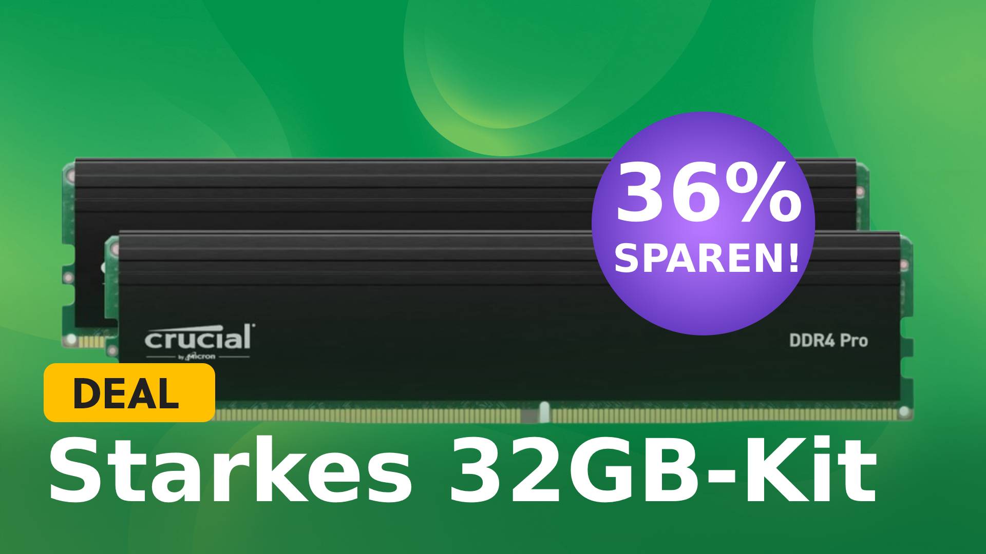32GB DDR4-RAM werden euch hier fast geschenkt: So günstig bekommt ihr jetzt neuen Arbeitsspeicher!