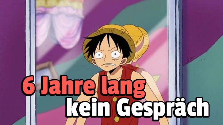 One Piece: Ruffy sprach mehr als 6 Jahre lang nicht mit einem Mitglied der Strohhut-Crew