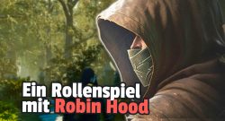 Steam: In einem neuen Rollenspiel schlüpft ihr in die Haut von Robin Hood und baut ein Dorf in den Wäldern von Sherwood