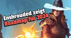 Enshrouded zeigt Roadmap für 2024 Titel