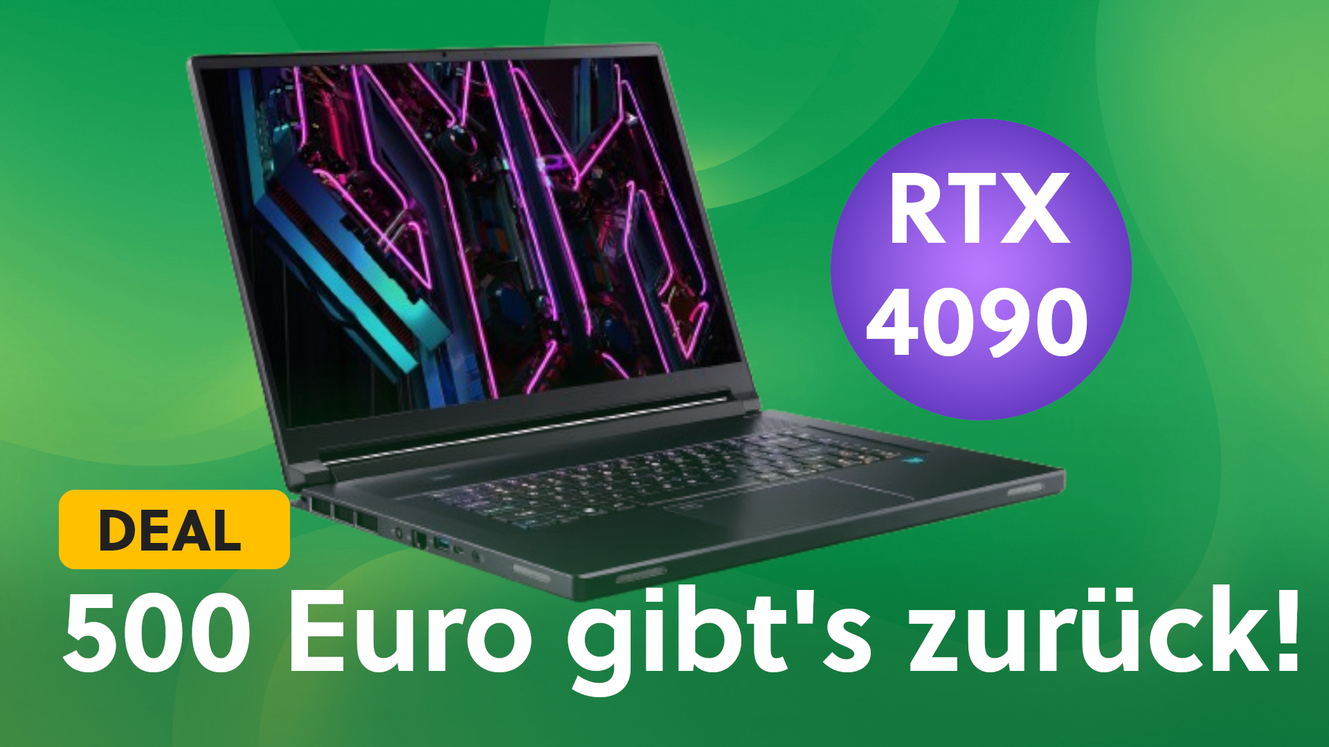 500 Euro Cashback: Acer macht Gaming-Laptops mit RTX 4090 günstig wie nie