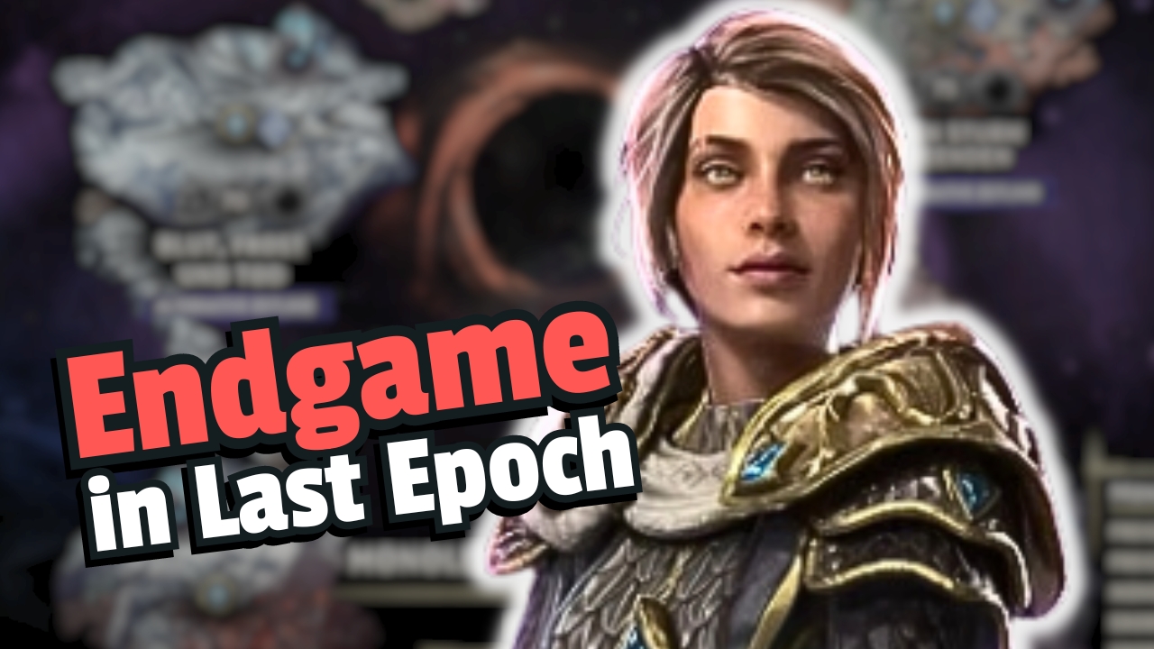 Last Epoch: Endgame – All activities in overview