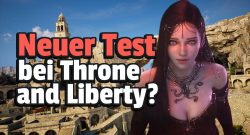 Das heiß erwartete MMORPG Throne and Liberty sendet nach 6 Monaten ein Lebenszeichen auf Steam - Titelbild zeigt Spielcharakter aus Throne and Liberty neben Text „Neuer Test bei Throne and Liberty?“