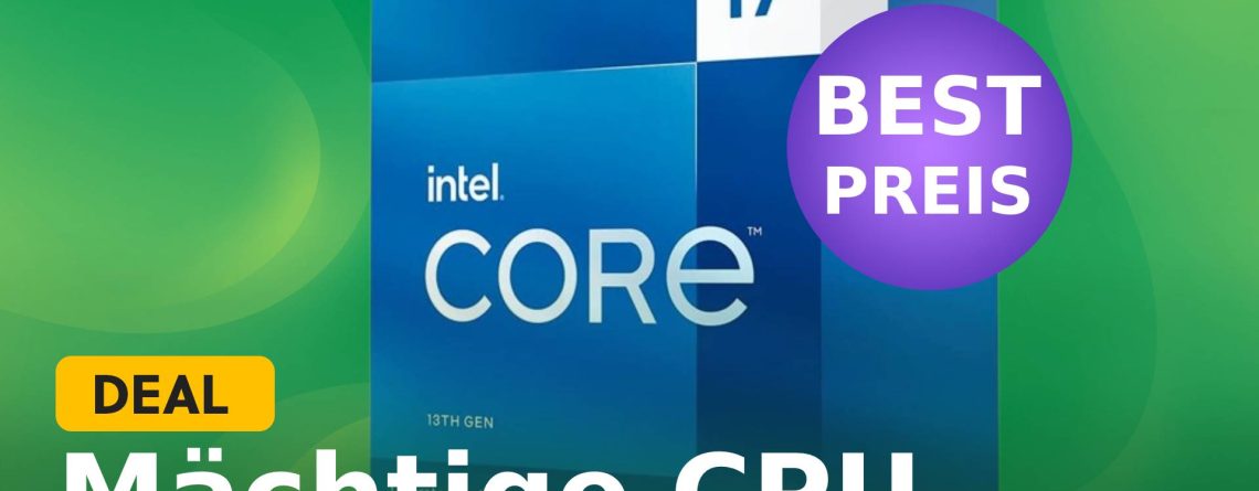 Beste Intel-CPU der 13. Generation bei Amazon reduziert! Top-Preis-Leistung & fulminante Stärke