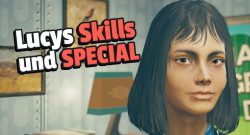 Fallout 76 Lucys Skills und Special Titel