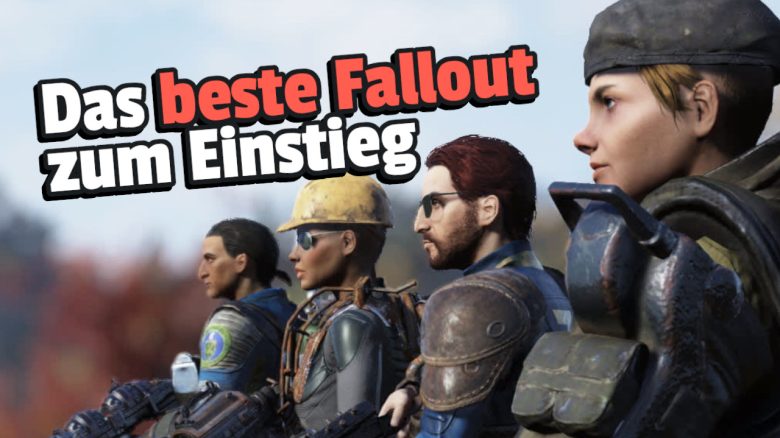 Fallout 76 das beste FAllout zum Einstieg Titel
