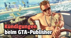 Take-Two Kündigungen eingestellte Projekte GTA 6
