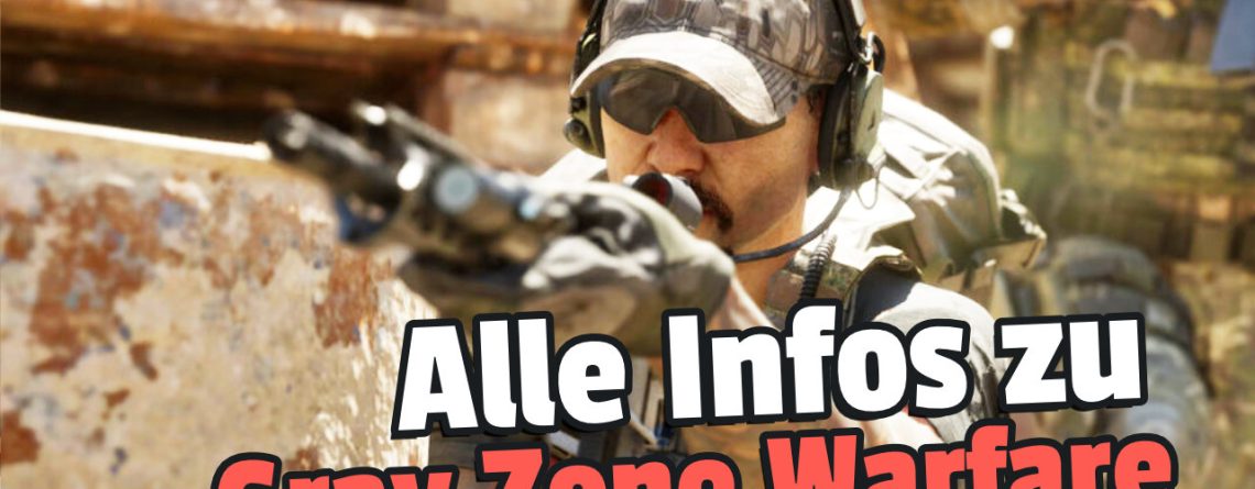 Gray Zone Warfare Alle Infos
