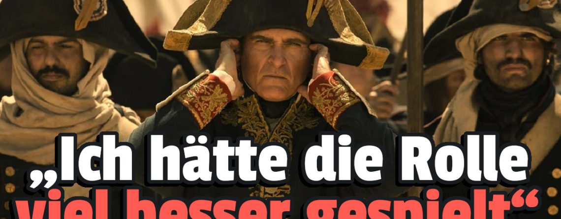„Es ist komplett seine Schuld“ – Legendärer Schauspieler sagt, Joaquin Phoenix war wahrlich furchtbar als Napoleon