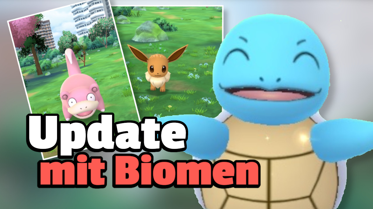 Pokémon Go Update Bringt Biome 3 Dinge Müsst Ihr Jetzt Wissen 