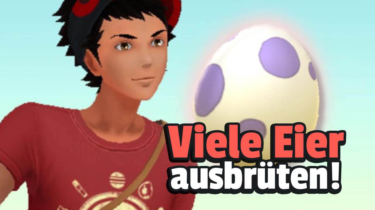 Pokémon GO: Why you should definitely hatch eggs now