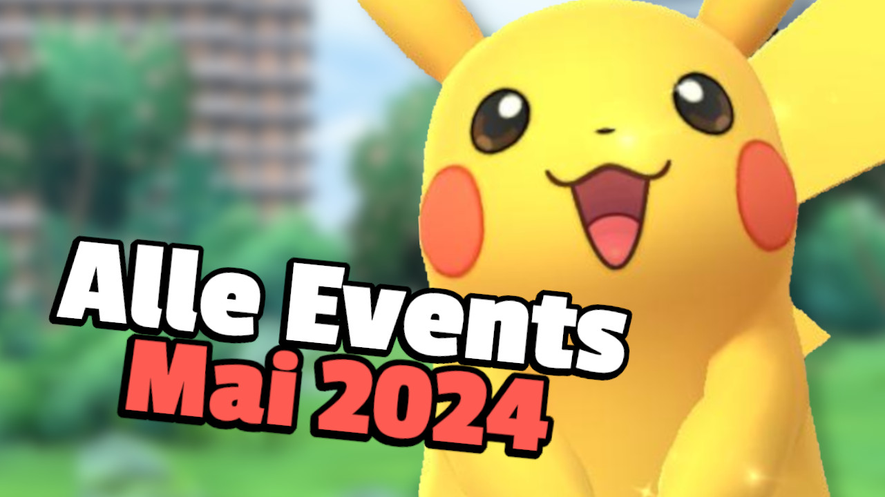 Pokémon GO: Events in May 2024 – All Dates and Bonuses
