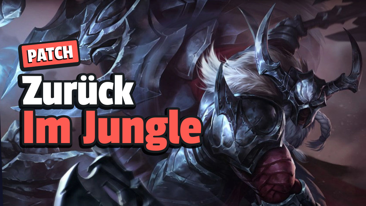 LoL: Der neue Patch bringt einen der stäksten Top-Laner zurück in den Jungle