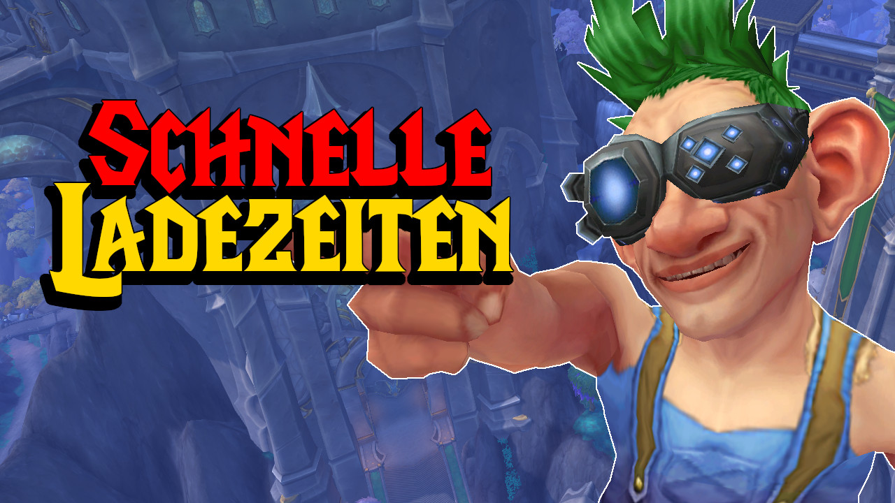 WoW: 3 Tricks to Drastically Reduce Your Load Times