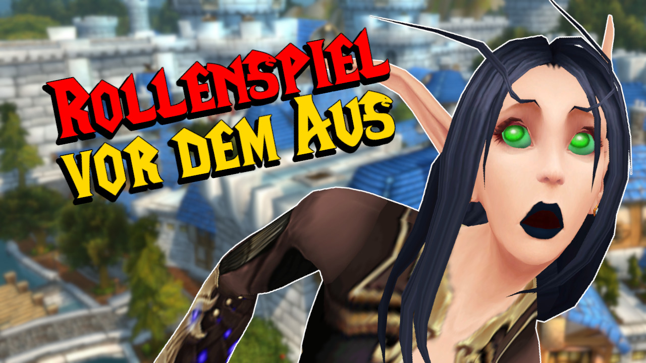 WoW: The new patch could sustainably ruin the RP community [Update: Blizzard reacts]