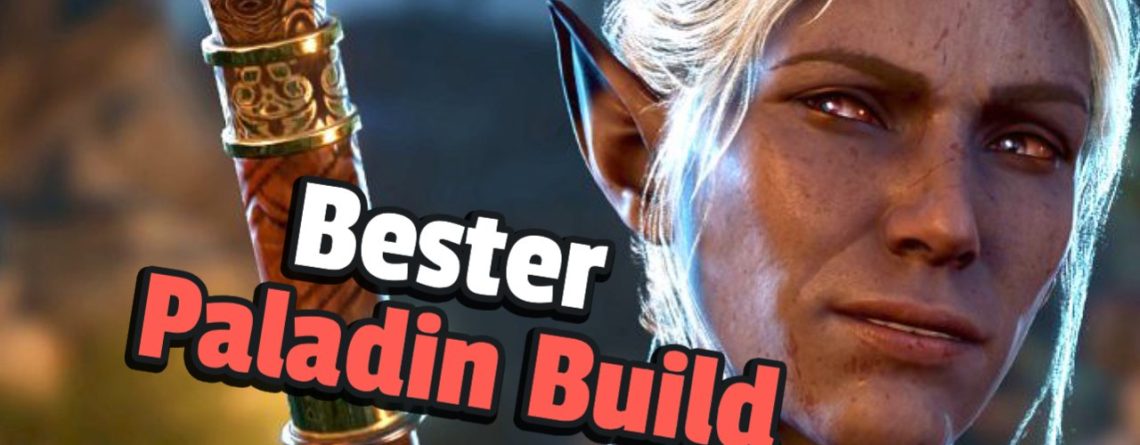 Baldur's Gate 3: Bester Paladin Build