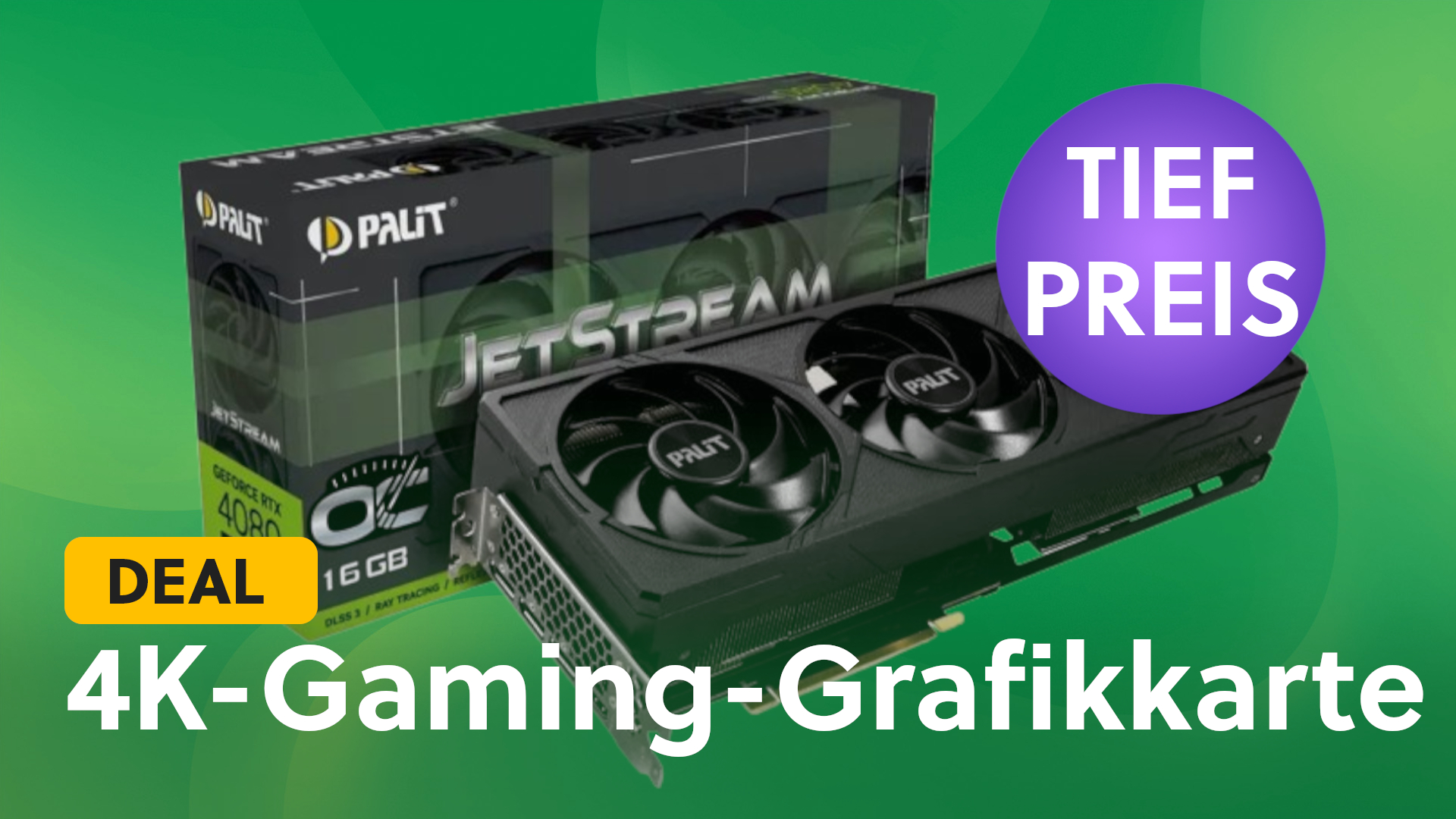 GeForce RTX 4080 Super endlich günstiger: Nvidias zweitschnellste Grafikkarte jetzt zum Tiefstpreis holen – limitiertes Angebot!