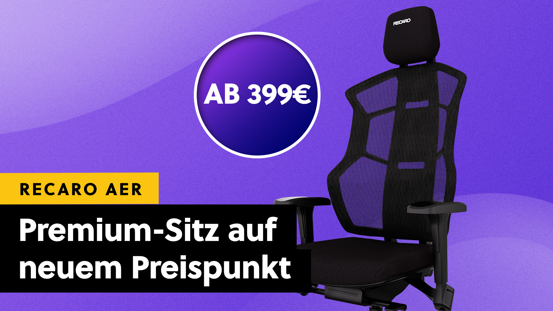 Diese 4 Gründe machen den neuen RECARO Aer zum besten Gaming-Stuhl seiner Klasse