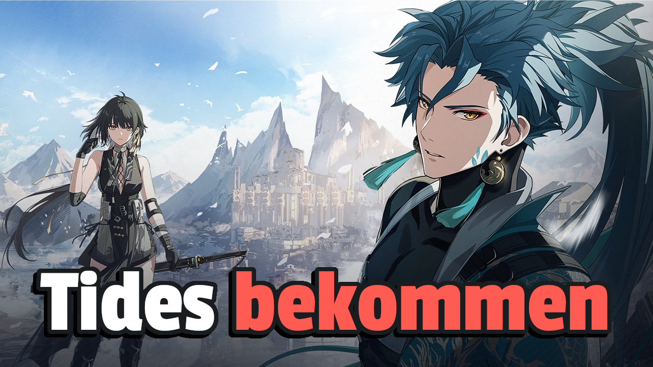 All about Tides in Wuthering Waves: How to get and use Tides