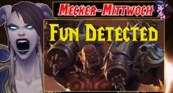 WoW Mecker Mittwoch Fun Detected titel title 1280x720