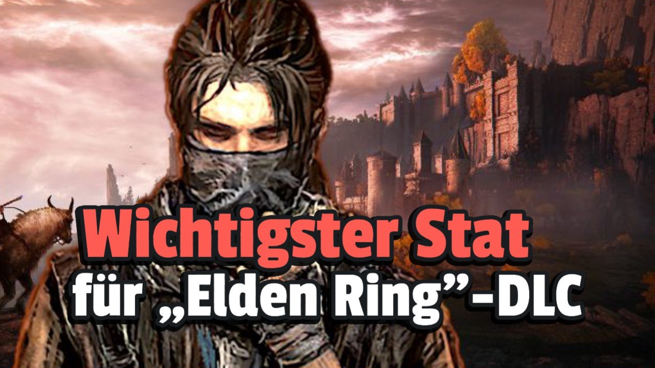 Elden Ring: To start perfectly in the new DLC, you should bring this stat to level 60
