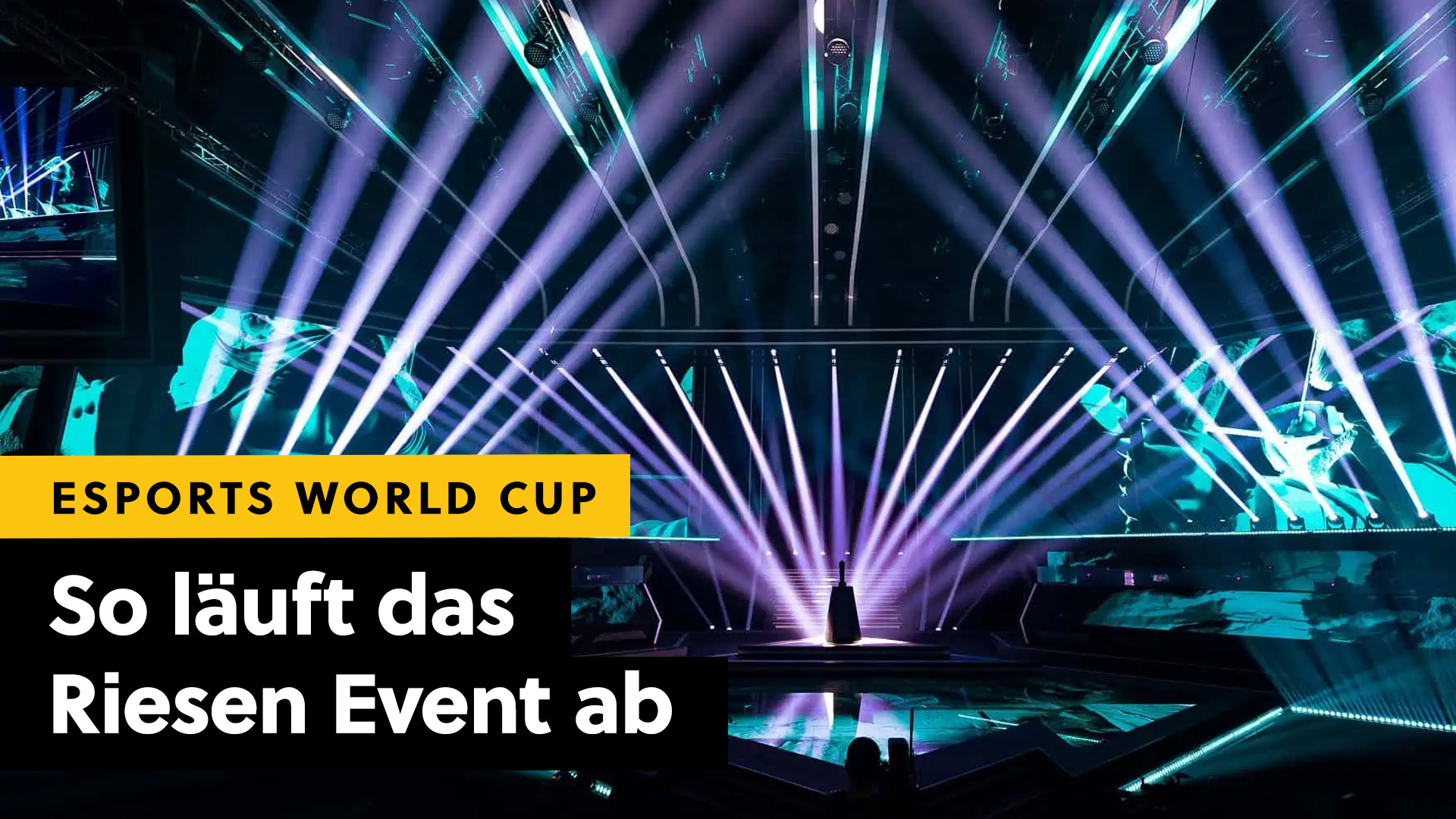 Der ultimative Leitfaden für den Esports World Cup