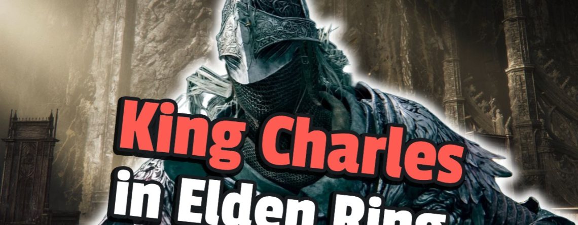 King Charles hat ein neues Porträt und das ist so boshaft, dass Spieler es gerne in Elden Ring hätten - Titelbild zeigt Spielcharakter neben Text: "King Charles in Elden Ring"