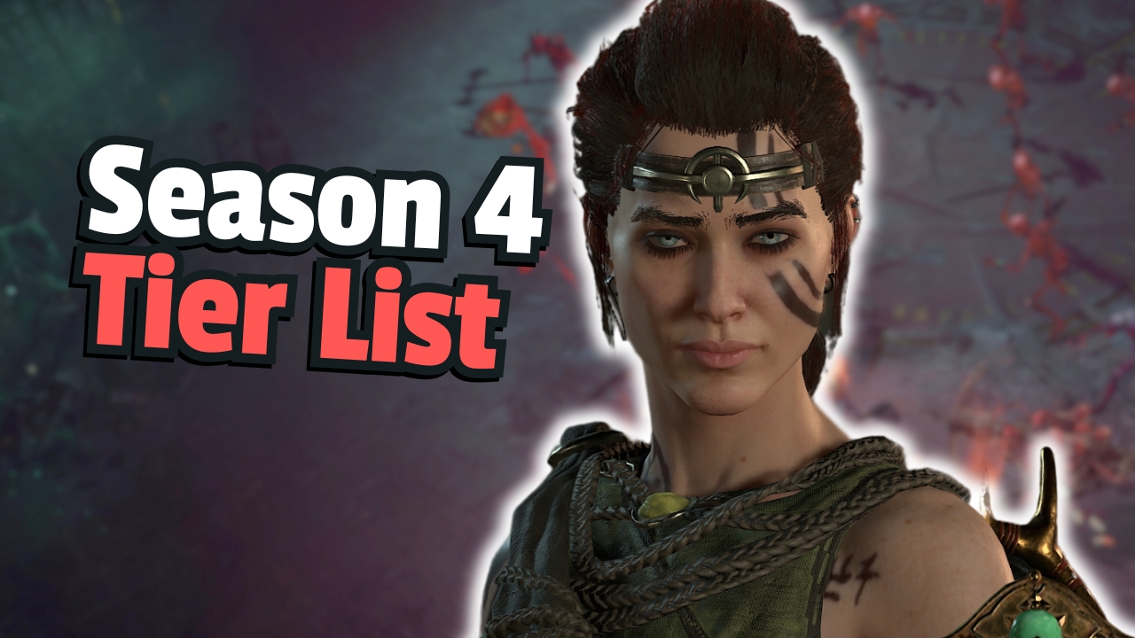 Diablo 4 Season 4 Tier List: Die besten Builds für alle Klassen im Endgame