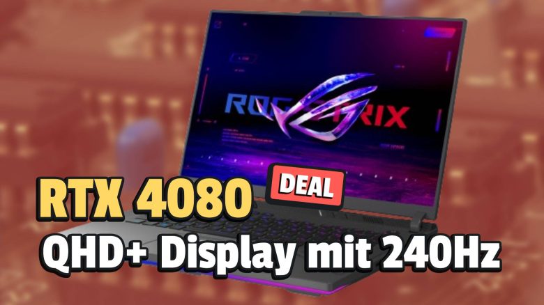 RTX 4080 und irre 240Hz: So einen Gaming-Laptop findet ihr zu diesem Preis richtig selten