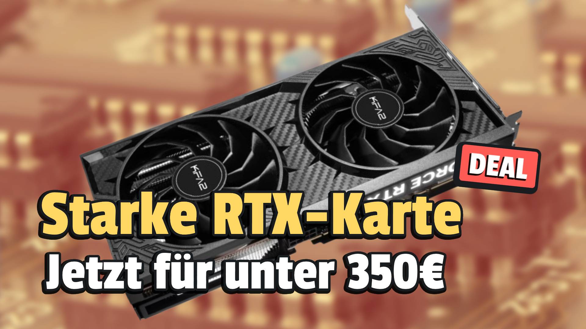 Ein unnatürlich gutes Angebot – Starke RTX-Grafikkarte mit geringem Verbrauch und bis zu 2550MHz Boosttakt