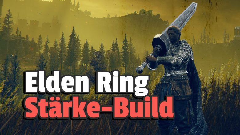 Elden Ring Stärke Build