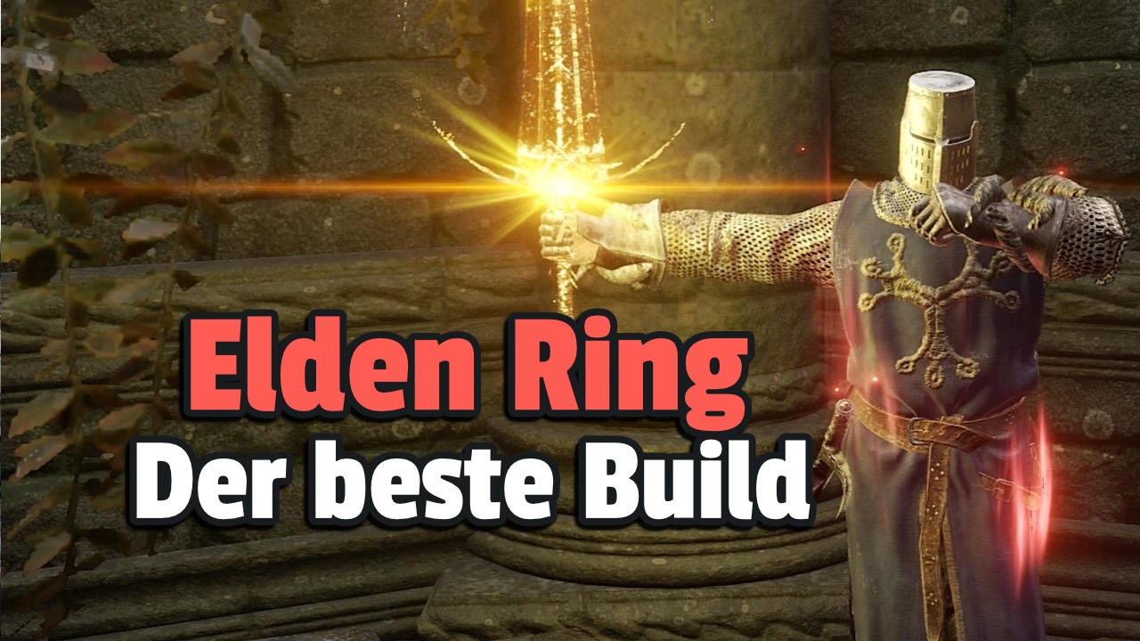 Elden Ring: Der allgemein beste Build aktuell – So spielt ihr ihn