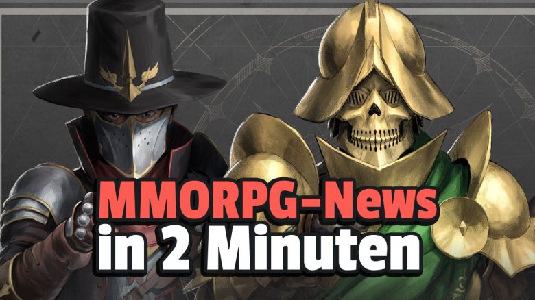 MMORPG News 2 Minuten 22 Juni 2024