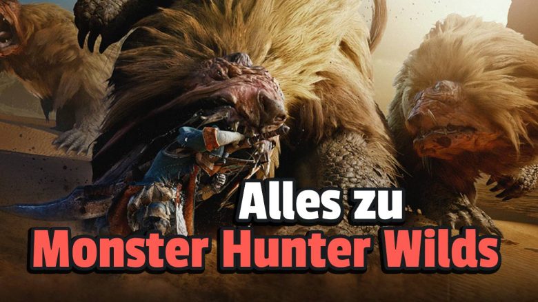 Monster Hunter Wilds: Release, Trailer, Crossplay, Demo – Alles zum neuen Monster Hunter