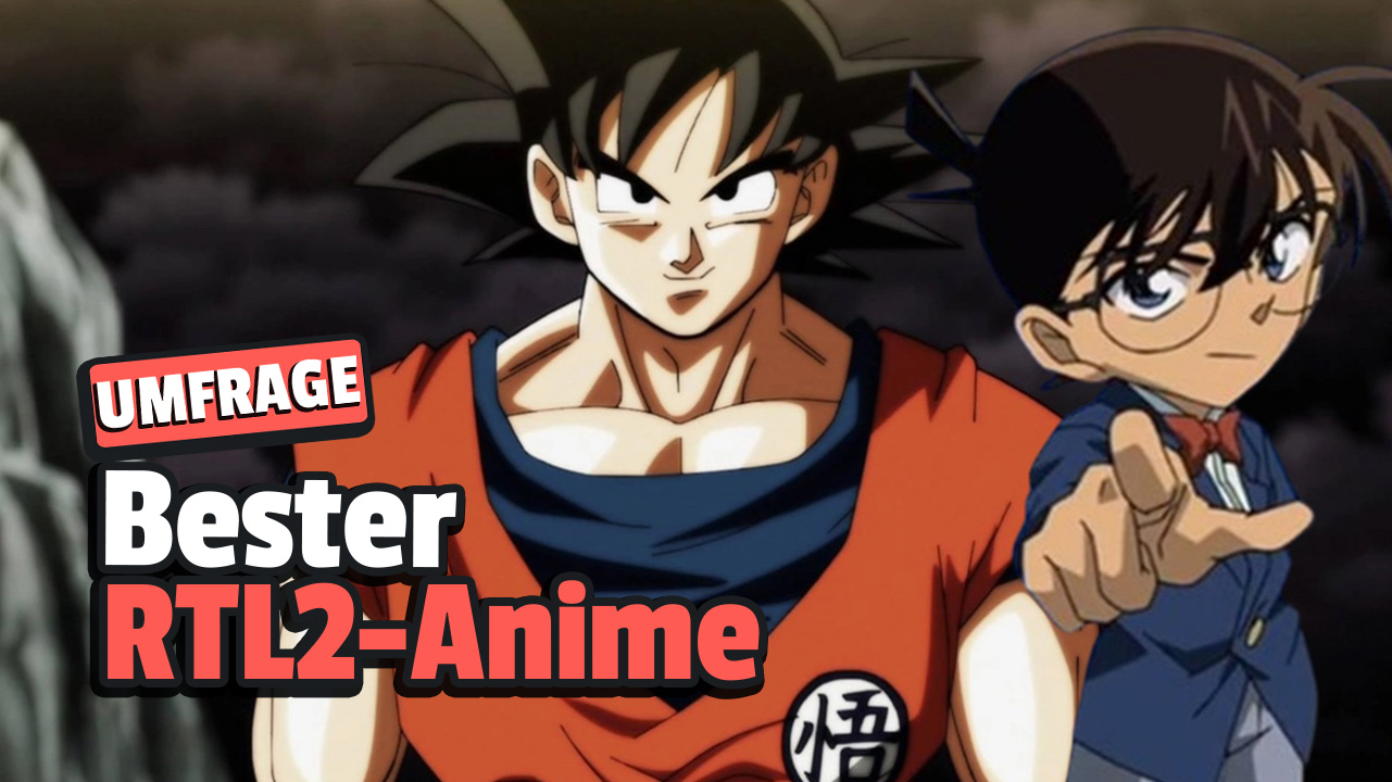 Dragon Ball, Detektiv Conan oder eine ganz andere Serie? Ihr wählt den besten RTL2-Anime