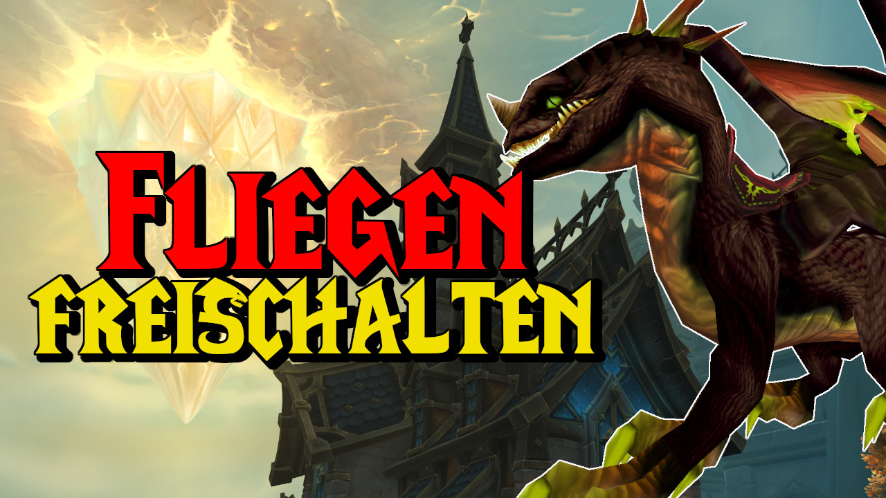 WoW: Fliegen freischalten in The War Within – So schnell geht’s